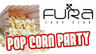 Pop Corn Pary @ Fura!