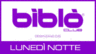 Lunedi notte discoteca biblò club