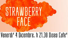Strawberry face al Diseo cafè!