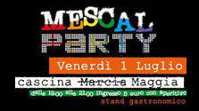 Mescal Party @ Cascina Maggia