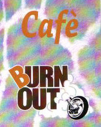 American Burn Out